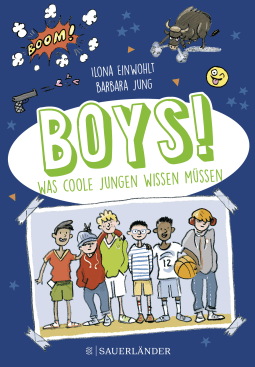 Buchcover von Boys!: Was coole Jungen wissen müssen von Ilona Einwohlt