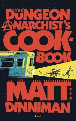 The Dungeon Anarchist's Cookbook