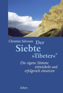 Buchcover von Der Siebte »Tibeter«®: Die eigene Stimme entwickeln und erfolgreich einsetzen von Christian Salvesen