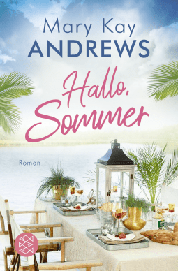 Buchcover von Hallo, Sommer: Roman von Mary Kay Andrews