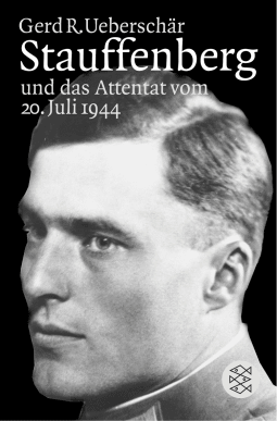 Buchcover von Stauffenberg und das Attentat vom 20. Juli 1944: Darstellung, Biographien, Dokumente von Gerd R. Ueberschär