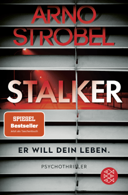 Buchcover von Stalker – Er will dein Leben.: Psychothriller von Arno Strobel