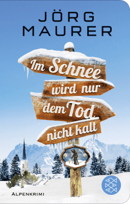 Im Schnee wird nur dem Tod nicht kalt