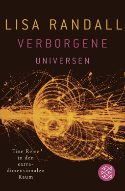 Buchcover von Verborgene Universen: Eine Reise in den extradimensionalen Raum von Lisa Randall