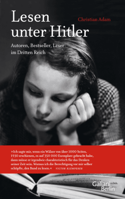 Buchcover von Lesen unter Hitler: Autoren, Bestseller, Leser im Dritten Reich von Christian Adam