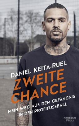 Buchcover von Zweite Chance: Mein Weg aus dem Gefängnis in den Profifußball von Daniel Keita-Ruel
