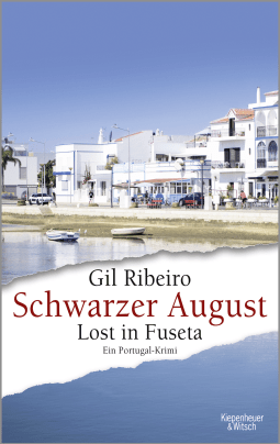 Buchcover von The Dark Days of August (The Fourth Case for Leander Lost): Lost in Fuseta. Ein Portugal-Krimi von Gil Ribeiro