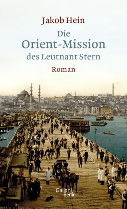 Buchcover von Leutnant Stern and His Mission to the Orient von Jakob Hein