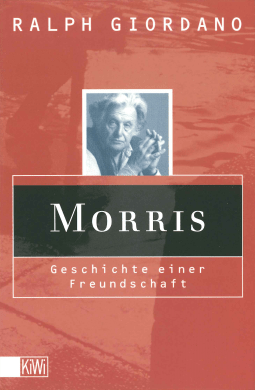 Buchcover von Morris: Geschichte einer Freundschaft von Ralph Giordano