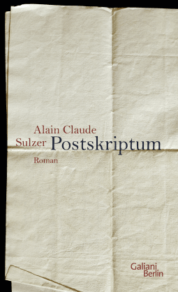 Buchcover von Postskriptum von Alain Claude Sulzer