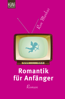 Buchcover von Romantik für Anfänger: Roman von Ron Markus