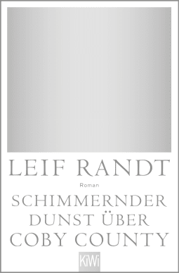 Buchcover von Schimmernder Dunst über CobyCounty: Roman von Leif Randt