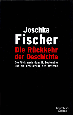 Buchcover von The Return of History: Die Welt nach dem 11. September und die Erneuerung des Westens von Joschka Fischer