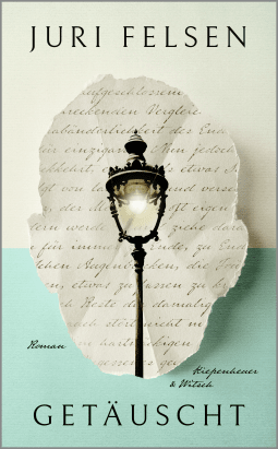 Buchcover von Getäuscht: Roman von Juri Felsen