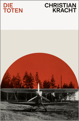 Buchcover von Die Toten: Roman von Christian Kracht