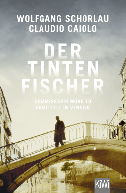 Buchcover von Der Tintenfischer: Commissario Morello ermittelt in Venedig von Wolfgang Schorlau, Claudio Caiolo