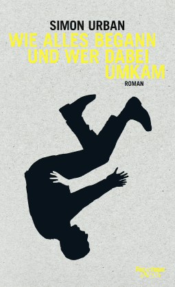Buchcover von How It All Began and Who Died in the Process: Roman von Simon Urban
