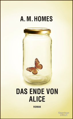 Buchcover von Das Ende von Alice: Roman von A.M. Homes