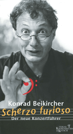 Buchcover von Scherzo furioso: Der neue Konzertführer von Konrad Beikircher