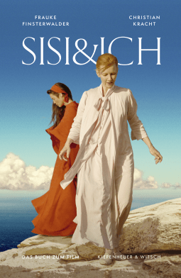 Buchcover von Sisi und Ich: Das Buch zum Film von Christian Kracht, Frauke Finsterwalder
