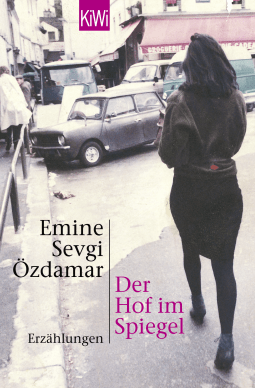 Buchcover von Der Hof im Spiegel: Erzählungen von Emine Sevgi Özdamar
