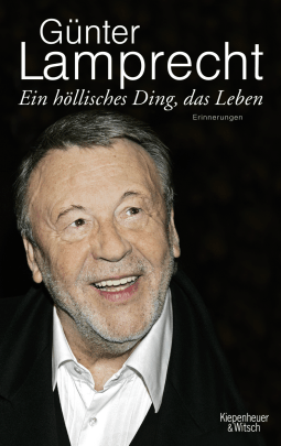 Buchcover von Ein höllisches Ding, das Leben: Erinnerungen von Günter Lamprecht