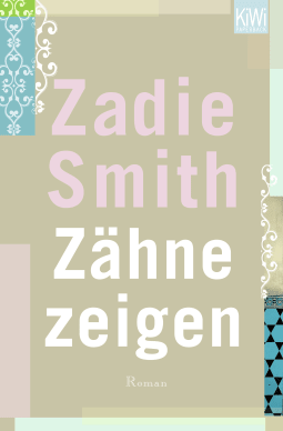 Buchcover von Zähne zeigen: Roman von Zadie Smith