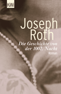Buchcover von Die Geschichte von der 1002. Nacht: Roman von Joseph Roth
