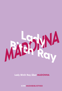Buchcover von Lady Bitch Ray über Madonna von Lady Bitch Ray