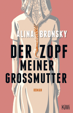 Buchcover von Der Zopf meiner Großmutter: Roman von Alina Bronsky