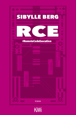 Buchcover von RCE: #RemoteCodeExecution. Roman von Sibylle Berg