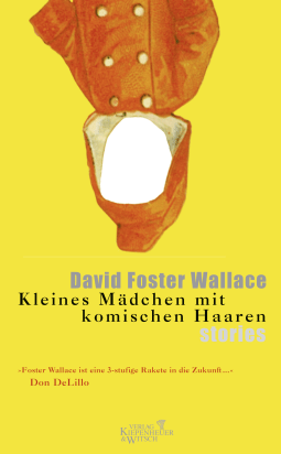 Buchcover von Kleines Mädchen mit komischen Haaren: Stories von David Foster Wallace