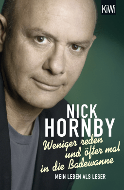 Buchcover von Weniger reden und öfter mal in die Badewanne: Mein Leben als Leser von Nick Hornby