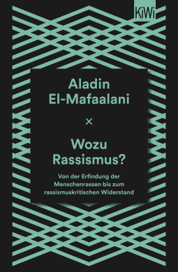 Buchcover von What's the Point of Racism?: Von der Erfindung der Menschenrassen bis zum rassismuskritischen Widerstand von Aladin El-Mafaalani