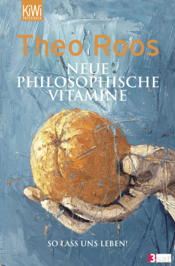 Buchcover von Neue Philosophische Vitamine: So lass uns leben! von Theo Roos