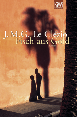 Buchcover von Fisch aus Gold: Roman von J. M. G. Le Clézio