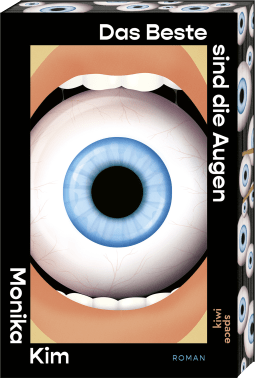 Buchcover von Das Beste sind die Augen: Roman von Monika Kim