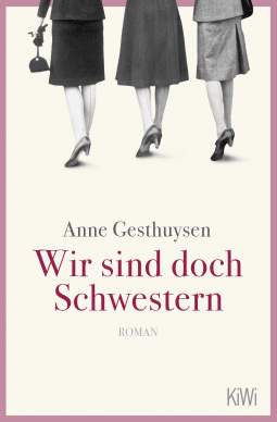 Buchcover von Wir sind doch Schwestern: Roman von Anne Gesthuysen