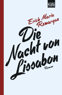 Buchcover von Die Nacht von Lissabon: Roman von E.M. Remarque