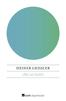 Buchcover von «Wo ist Gott?»: Gespräche mit der nächsten Generation von Heiner Geißler