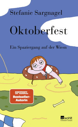 Buchcover von Oktoberfest: Ein Spaziergang auf der Wiesn von Stefanie Sargnagel