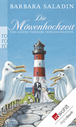 Buchcover von THE SEAGULL WEDDING AND OTHER ISLAND STORIES: und andere tierische Inselgeschichten von Barbara Saladin