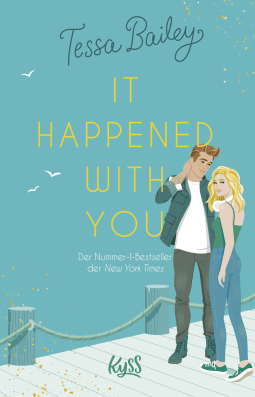 Buchcover von It happened with you von Tessa Bailey