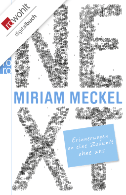Buchcover von NEXT: Erinnerungen an eine Zukunft ohne uns von Miriam Meckel