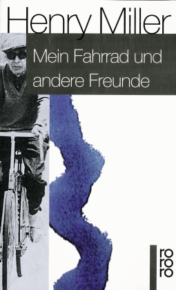 Buchcover von Mein Fahrrad und andere Freunde: Erinnerungsblätter von Henry Miller