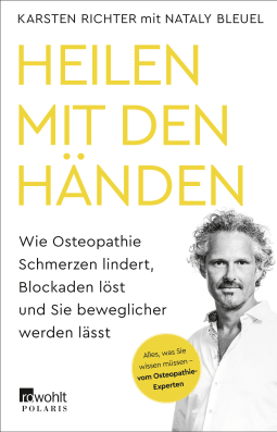Buchcover von Heilen mit den Händen: Wie Osteopathie Schmerzen lindert, Blockaden löst und Sie beweglicher werden lässt von Karsten Richter, Nataly Bleuel