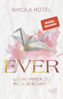 Buchcover von Ever – Wann immer du mich berührst von Nikola Hotel