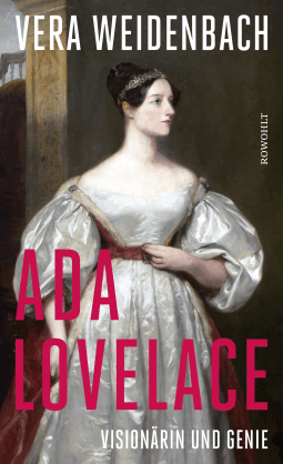 Buchcover von Ada Lovelace: Visionärin und Genie von Vera Weidenbach