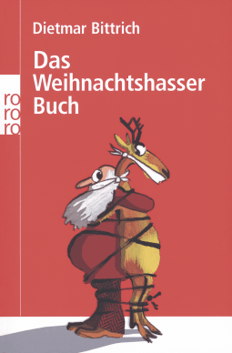 Buchcover von Das Weihnachtshasser-Buch von Dietmar Bittrich