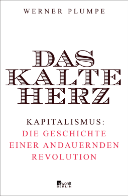 A COLD HEART: THE HISTORY AND FUTURE OF CAPITALISM